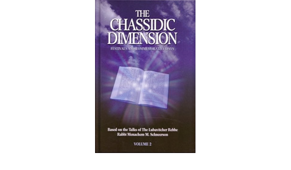 THE CHASSIDIC DIMENSION - Vol. 2