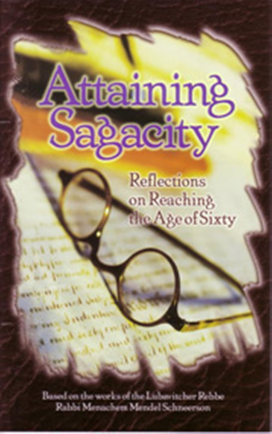 Attaining Sagacity: Reflections on Reaching the Age of Sixty