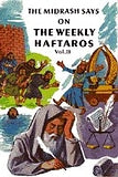 Midrash Says On The Haftaros Vol 3