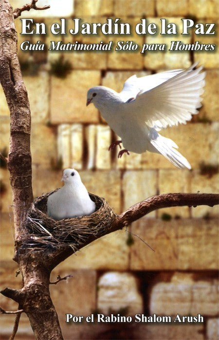 En el Jardin de la Paz - The Garden of Peace - A Marital Guide for Men Only - Spanish Books / Seforim - Mitzvahland.com All your Judaica Needs!