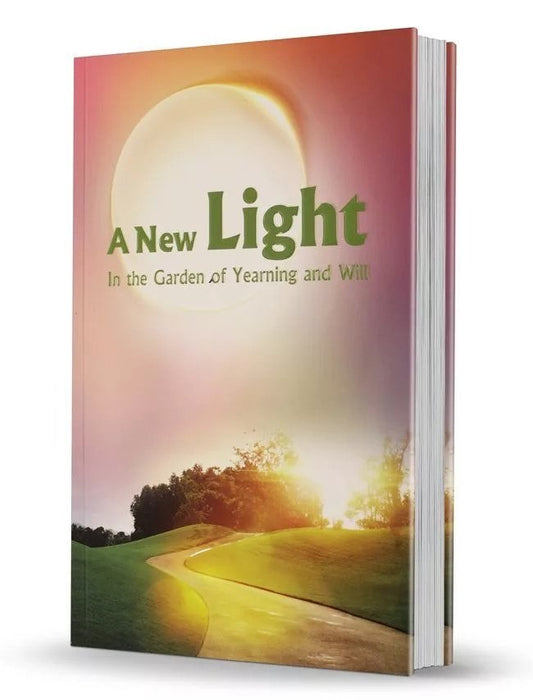 A New Light: In the Garden of Yearning & Will