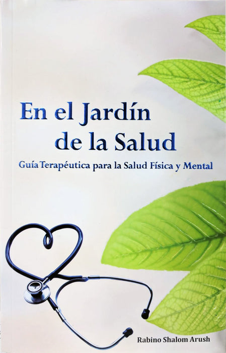 En el Jardín de la Salud - The Garden of Healing - Spanish