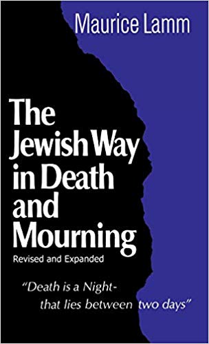 The Jewish Way in Death and Mourning