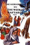 Midrash Says On The Haftaros Vol 1