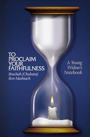 To Proclaim Your Faithfulness - A Young Widows Notebook
