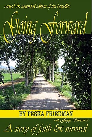 Going Forward - revised & Extended edition - Peska Friedman
