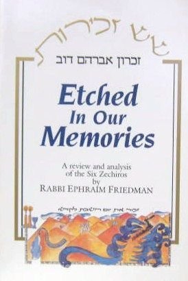 Etched In Our Memories - Rabbi Ephraim Friedman - Mitzvahland.com