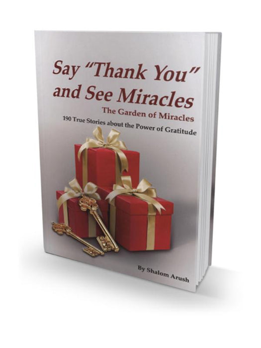 The Garden of Miracles - Say Thank You and See Miracles