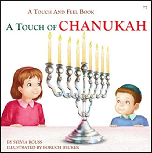Touch of Chanukah: A Touch and Feel Book Hardcover