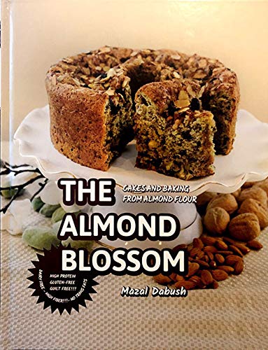 The Almond Blossom - Cakes and Baking From Almond Flour