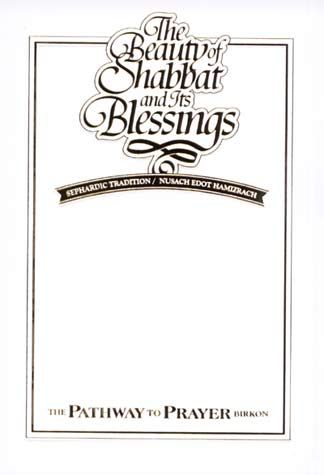 Beauty of Shabbat and Its Blessings - Sephardic