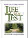 Life is a Test - How To Meet Life's Challenges Successfully