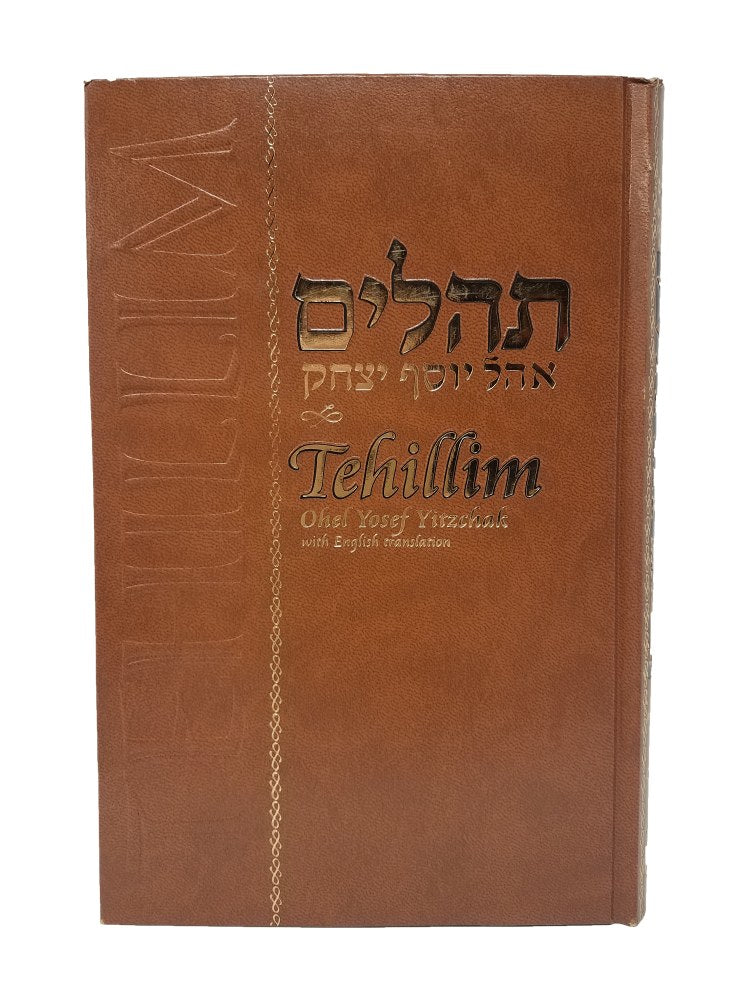Tehillim Ohel Yosef Yitzchok with English and Hebrew - Hardcover
