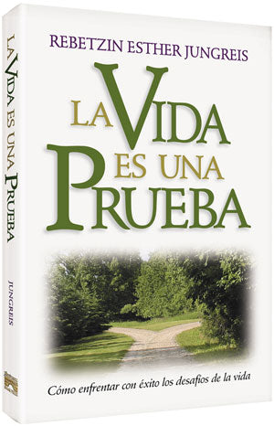 La Vida es Una Prueba (Life is a Test - Spanish Edition)