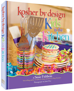 Kosher By Design - Kids in the Kitchen - Mitzvahland.com
