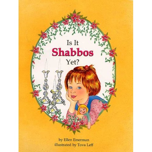 Is It Shabbos Yet? Books / Seforim - Mitzvahland.com All your Judaica Needs!