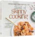 Secrets of Skinny Cooking - You Won't Believe It's Low-Calorie!