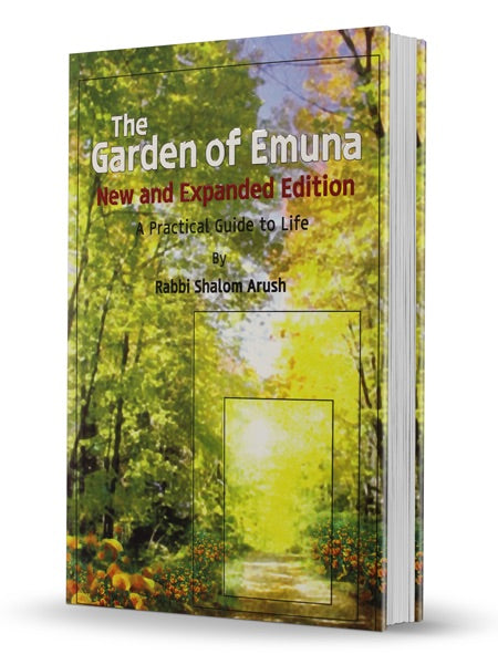 The Garden of Emuna - New and Expanded Edition - A Practical Guide to Life